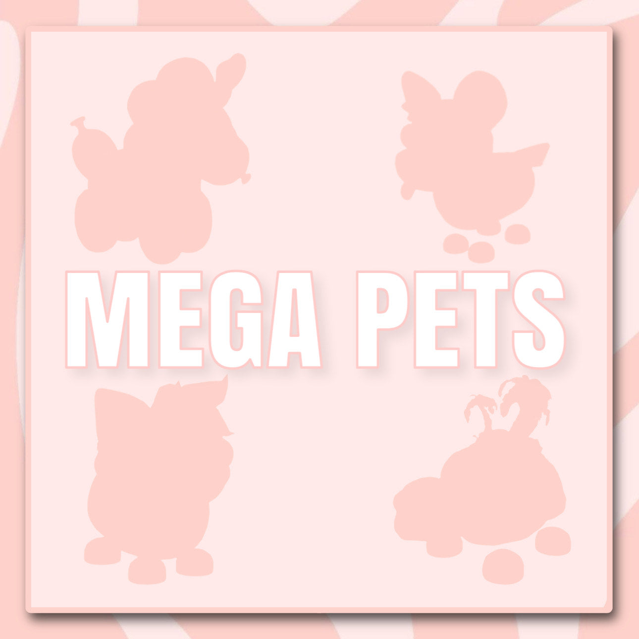 Mega Pets